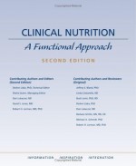 Clinical Nutrition: A Functional Approach - Jeffrey S. Bland, Buck Levin, Linda Costarella