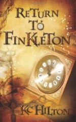 Return to Finkleton - K.C. Hilton