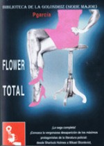 Flower total (Gay Flower, #9) - PGarcía, José García Martínez-Calín