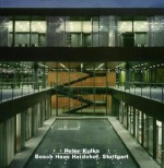 Peter Kulka: Bosch Haus Heidehof, Stuttgart - Peter Kulka, Wolfgang Pehnt