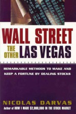 Wall Street The Other Las Vegas: The Other Las Vegas - Nicolas Darvas