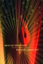 Bed of Sphinxes: Selected Poems - Philip Lamantia