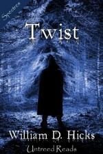 Twist - William D. Hicks