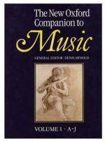 The New Oxford Companion to Music (2 Vols) - Denis Arnold