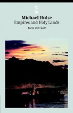 Empires and Holy Lands - Michael Hulse