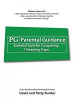 Parental Guidance: Essential Tools for Conquering 7 Parenting Traps - David Bunker