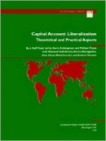 Capital Account Liberalization: Theoretical and Practical Aspects - Barry Eichengreen