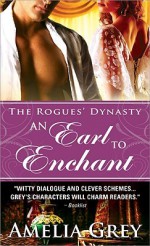 An Earl to Enchant - Amelia Grey