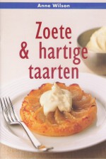 Zoete en hartige taarten - Anne Wilson, Saskia Tijsma