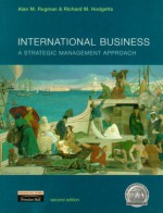 International Business: A Strategic Management Approach - Alan M. Rugman, Richard M. Hodgetts