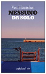 Nessuno da solo - Veit Heinichen, Silvia Montis