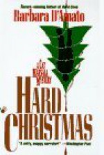 Hard Christmas - Barbara D'Amato