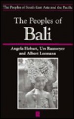 The People of Bali - Angela Hobart, Urs Ramseyer, Albert Leemann