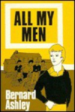 All My Men - Bernard Ashley