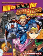 Ultimate How to Color for Comics - GURU-eFX