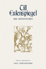 Till Eulenspiegel: His Adventures - Paul Oppenheimer