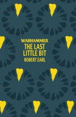 The Last Little Bit - Robert Earl