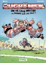 Les Rugbymen - tome 1 - On va leur mettre les poings sur les yeux ! (French Edition) - Béka, Poupard