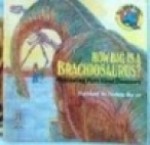 How Big Brachiosaurs - Susan Carroll