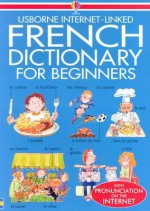 French Dictionary For Beginners (Beginners Dictionaries) - Helen Davies