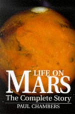 Life On Mars: The Complete Story - Paul Chambers