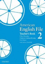 American English File 2 Teacher's Book - Clive Oxenden, Paul Seligson, Christina Latham-Koenig