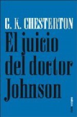 El juicio del Dr. Johnson/ The Judgment of Dr. Johnson: Comedia en tres actos/ Comedy in Three Acts (Clasico/ Classic) (Spanish Edition) - G.K. Chesterton, Miguel Martínez-Lage