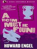 A Victim Must Be Found - Howard Engel