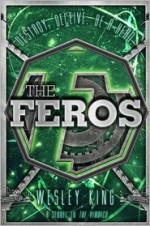 The Feros - Wesley King