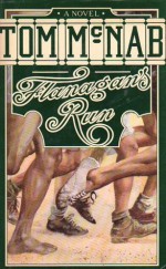 Flanagan's Run: A Novel - Tom McNab