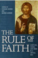 Rule of Faith - Ephraim Radner, George R. Sumner