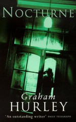 Nocturne - Graham Hurley