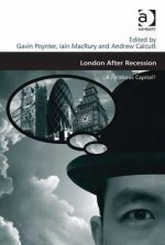 London After Recession: A Fictitious Capital? - Gavin Poynter