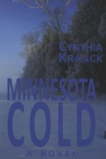 Minnesota Cold - Cynthia Kraack