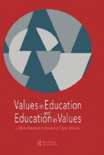 Values in Education and Education in Values - J. Mark Halstead, Monica J. Taylor