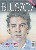 Bluszcz, nr 26 / listopad 2010 - Bogusław Wołoszański, Marek Kochan, Katarzyna Grochola, Etgar Keret, Halina Pawlowská, Dawid Rosenbaum, Zuzanna Głowacka, Aldona Binda, Anna Saraniecka, Carlos Marrodán, Redakcja magazynu Bluszcz