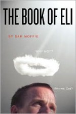 The Book of Eli - Sam Moffie