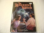 The Lancaster Witch - Carol H. Behrman