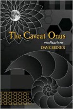 Caveat Onus: The Complete Poem Cycle (Modern Poetry Series) - Dave Brinks