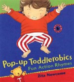 Pop-Up Toddlerobics: Fun Action Rhymes - Zita Newcome