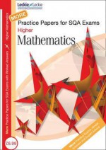 More Higher Mathematics Practice Papers for Sqa Exams - Ken Nisbet