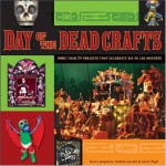 Day of the Dead Crafts: More Than 24 Projects that Celebrate Da de los Muertos - Jerry Vigil, Andrea Zocchi, Jerry Vigil