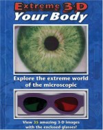 Extreme 3-D Your Body! - Shar Levine, Don Roff