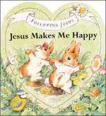 Jesus Makes Me Happy (Following Jesus) - Alan Parry, Linda Parry