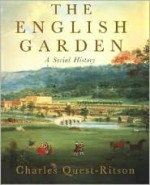 The English Garden: A Social History - Charles Quest-Ritson