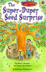 The Super-Duper Seed Surprise - Nancy I. Sanders, Susan Titus Osborn