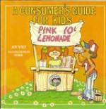 A consumer's guide for kids: A children's book about buying products and services wisely (Ready-set-grow) - Joy Berry