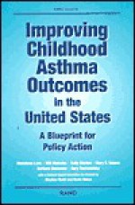 Improving Childhood Astham in the United States: A Blueprint for Policy Action - F.W. LaCroix, Sally Morton, Will Nicholas