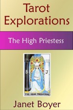 The High Priestess (Tarot Explorations Card-by-Card) - Janet Boyer