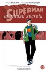 Superman: Identidad Secreta - Kurt Busiek, Stuart Immonen, David Macho